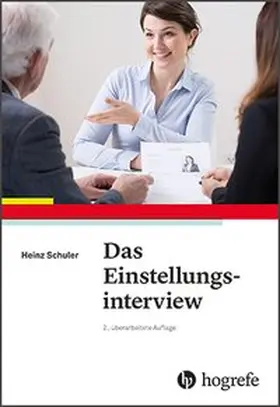 Schuler |  Das Einstellungsinterview | Buch |  Sack Fachmedien