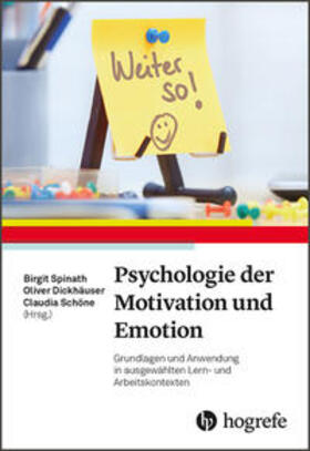 Spinath / Dickhäuser / Schöne |  Psychologie der Motivation und Emotion | Buch |  Sack Fachmedien