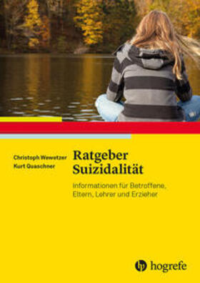 Wewetzer / Quaschner |  Ratgeber Suizidalität | Buch |  Sack Fachmedien