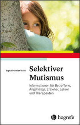 Schmidt-Traub |  Selektiver Mutismus | Buch |  Sack Fachmedien