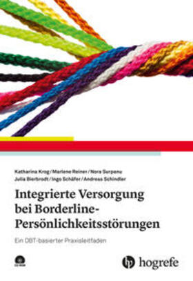 Krog / Schindler / Reiner |  Integrierte Versorgung bei Borderline-Persönlichkeitsstörungen | Buch |  Sack Fachmedien