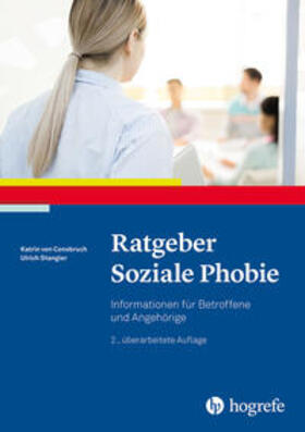 Consbruch / Stangier |  Ratgeber Soziale Phobie | Buch |  Sack Fachmedien