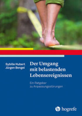 Hubert / Bengel |  Der Umgang mit belastenden Lebensereignissen | Buch |  Sack Fachmedien