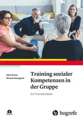 Gunia / Saurgnani |  Training sozialer Kompetenzen in der Gruppe | Buch |  Sack Fachmedien