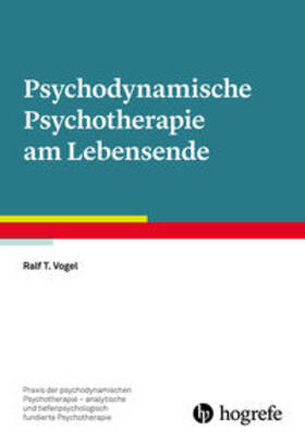 Vogel |  Psychodynamische Psychotherapie am Lebensende | Buch |  Sack Fachmedien