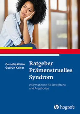 Weise / Kaiser |  Ratgeber Prämenstruelles Syndrom | Buch |  Sack Fachmedien