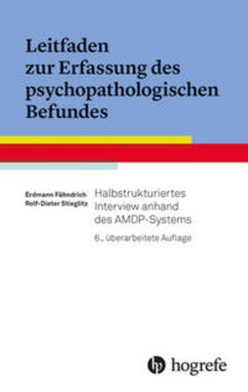 Fähndrich / Stieglitz |  Leitfaden zur Erfassung des psychopathologischen Befundes | Buch |  Sack Fachmedien