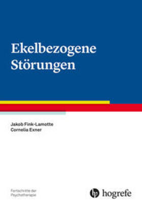 Fink-Lamotte / Exner |  Ekelbezogene Störungen | Buch |  Sack Fachmedien