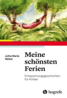 Weber |  Meine schönsten Ferien | Buch |  Sack Fachmedien