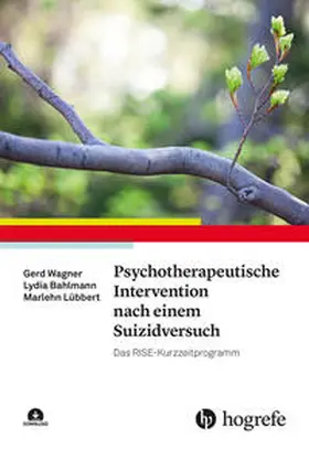 Wagner / Bahlmann / Lübbert |  Psychotherapeutische Intervention nach einem Suizidversuch | Buch |  Sack Fachmedien