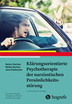 Sachse / Fasbender |  Klärungsorientierte Psychotherapie der narzisstischen Persönlichkeitsstörung | Buch |  Sack Fachmedien