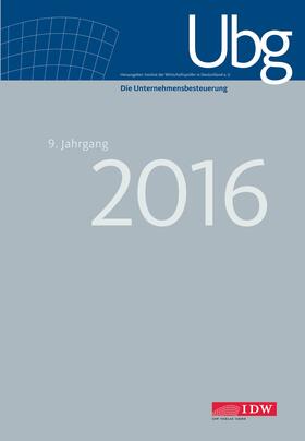 IDW |  Die Unternehmensbesteuerung Ubg,  Einbanddecke 2016 | Sonstiges |  Sack Fachmedien