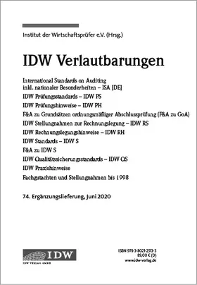 Institut der Wirtschaftsprüfer in Deutschland e.V. |  IDW Prüfungsstandards. 74. Ergänzungslieferung | Loseblattwerk |  Sack Fachmedien