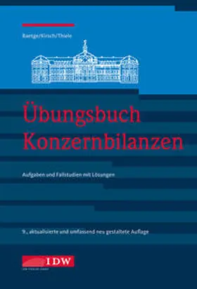 Baetge / Kirsch / Thiele |  Übungsbuch Konzernbilanzen, 9. Aufl. | Buch |  Sack Fachmedien