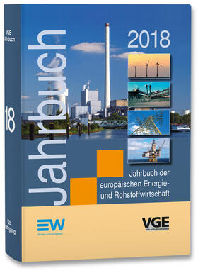 Diercks / Kapferer / Langhoff |  Jahrbuch der europäischen Energie- und Rohstoffwirtschaft 2018 | Buch |  Sack Fachmedien