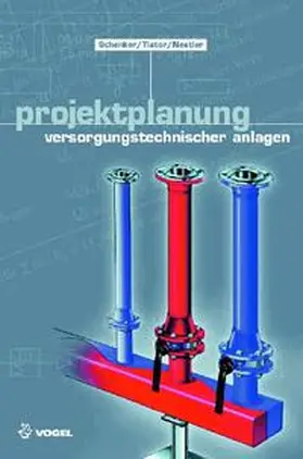 Nestler / Schenker / Tiator |  Projektplanung | Buch |  Sack Fachmedien