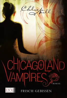 Neill |  Chicagoland Vampires - Frisch gebissen | Buch |  Sack Fachmedien