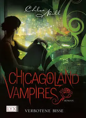 Neill |  Chicagoland Vampires - Verbotene Bisse | Buch |  Sack Fachmedien