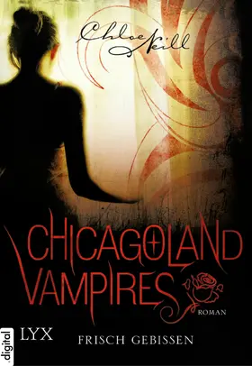 Neill |  Chicagoland Vampires - Frisch gebissen | eBook | Sack Fachmedien