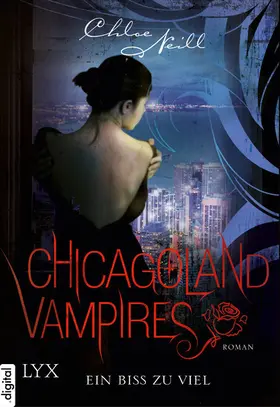 Neill |  Chicagoland Vampires - Ein Biss zu viel | eBook | Sack Fachmedien