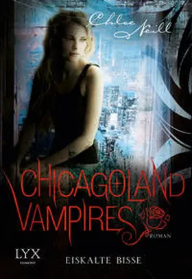 Neill |  Chicagoland Vampires - Eiskalte Bisse | Buch |  Sack Fachmedien