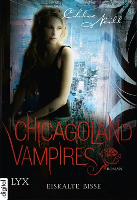 Neill |  Chicagoland Vampires - Eiskalte Bisse | eBook | Sack Fachmedien