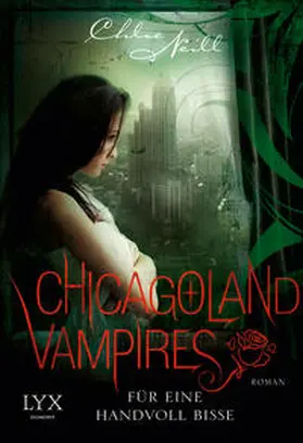 Neill |  Chicagoland Vampires - Für eine Handvoll Bisse | Buch |  Sack Fachmedien