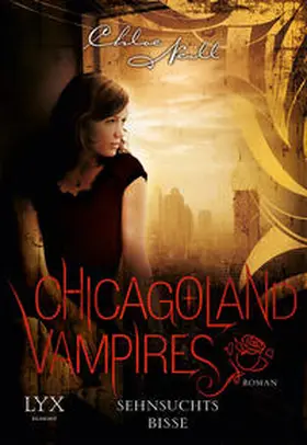 Neill |  Chicagoland Vampires - Sehnsuchtsbisse | Buch |  Sack Fachmedien