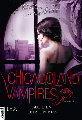 Neill |  Chicagoland Vampires - Auf den letzten Biss | eBook | Sack Fachmedien