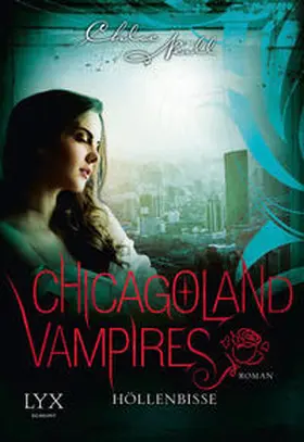 Neill |  Chicagoland Vampires - Höllenbisse | Buch |  Sack Fachmedien