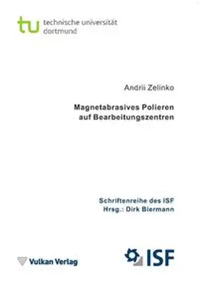 Zelinko / Biermann | Magnetabrasives Polieren auf Bearbeitungszentren | Buch | 978-3-8027-8923-6 | sack.de