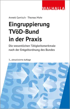 Gamisch / Mohr |  Eingruppierung TVöD-Bund in der Praxis | Buch |  Sack Fachmedien