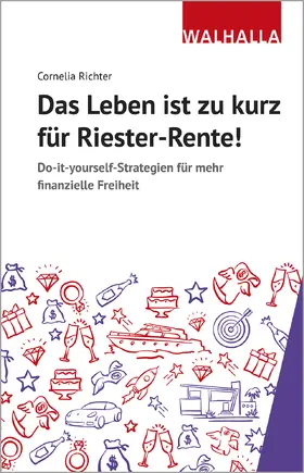 Richter |  Das Leben ist zu kurz für Riester-Rente | Buch |  Sack Fachmedien