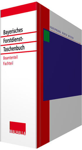 Bayerisches Forstdienst-Taschenbuch Fachteil und Beamtenteil | Loseblattwerk |  Sack Fachmedien
