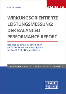 Gruber |  Wirkungsorientierte Leistungsmessung: Der Balanced Performance Report | Buch |  Sack Fachmedien