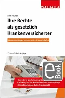 Hauner |  Ihre Rechte als gesetzlich Krankenversicherter | eBook | Sack Fachmedien