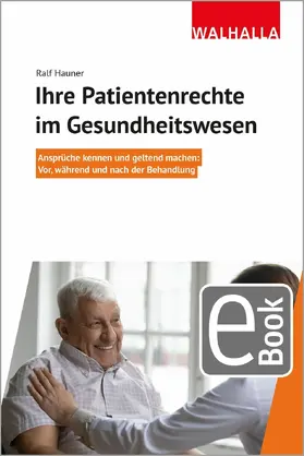 Hauner | Ihre Patientenrechte im Gesundheitswesen | E-Book | sack.de