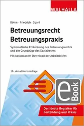 Böhm / Spanl / Friedrich |  Betreuungsrecht-Betreuungspraxis 2025 | eBook | Sack Fachmedien