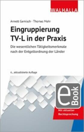 Gamisch / Mohr |  Eingruppierung TV-L in der Praxis | eBook | Sack Fachmedien
