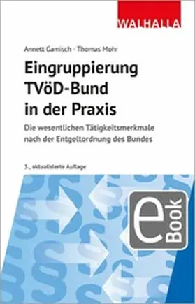 Gamisch / Mohr |  Eingruppierung TVöD-Bund in der Praxis | eBook | Sack Fachmedien