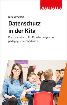 Vatbois |  Datenschutz in der Kita | Buch |  Sack Fachmedien