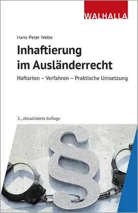 Welte |  Inhaftierung im Ausländerrecht | Buch |  Sack Fachmedien