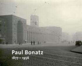 May / Voigt |  Paul Bonatz 1877-1956 | Buch |  Sack Fachmedien