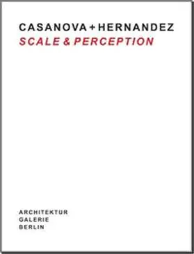 Müller |  Casanova + Hernandez: Scale & Perception | Buch |  Sack Fachmedien