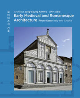 Kimm |  Kimm, J: Architect Jong Soung Kimm's Early Medieval and Roma | Buch |  Sack Fachmedien