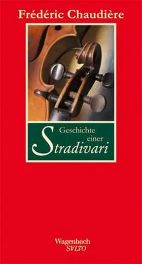 Chaudière |  Geschichte einer Stradivari | Buch |  Sack Fachmedien