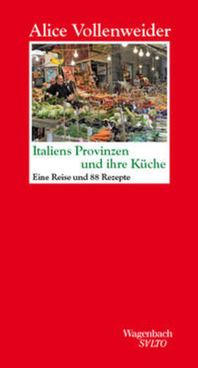 Vollenweider |  Italiens Provinzen und ihre Küche | Buch |  Sack Fachmedien
