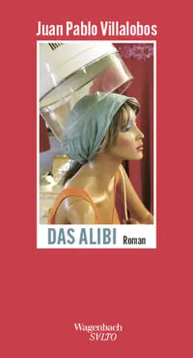 Villalobos |  Das Alibi | Buch |  Sack Fachmedien