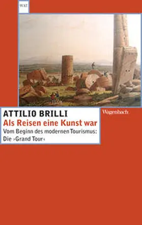 Brilli |  Als Reisen eine Kunst war | Buch |  Sack Fachmedien