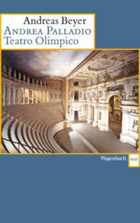 Beyer |  Andrea Palladio. Teatro Olimpico | Buch |  Sack Fachmedien